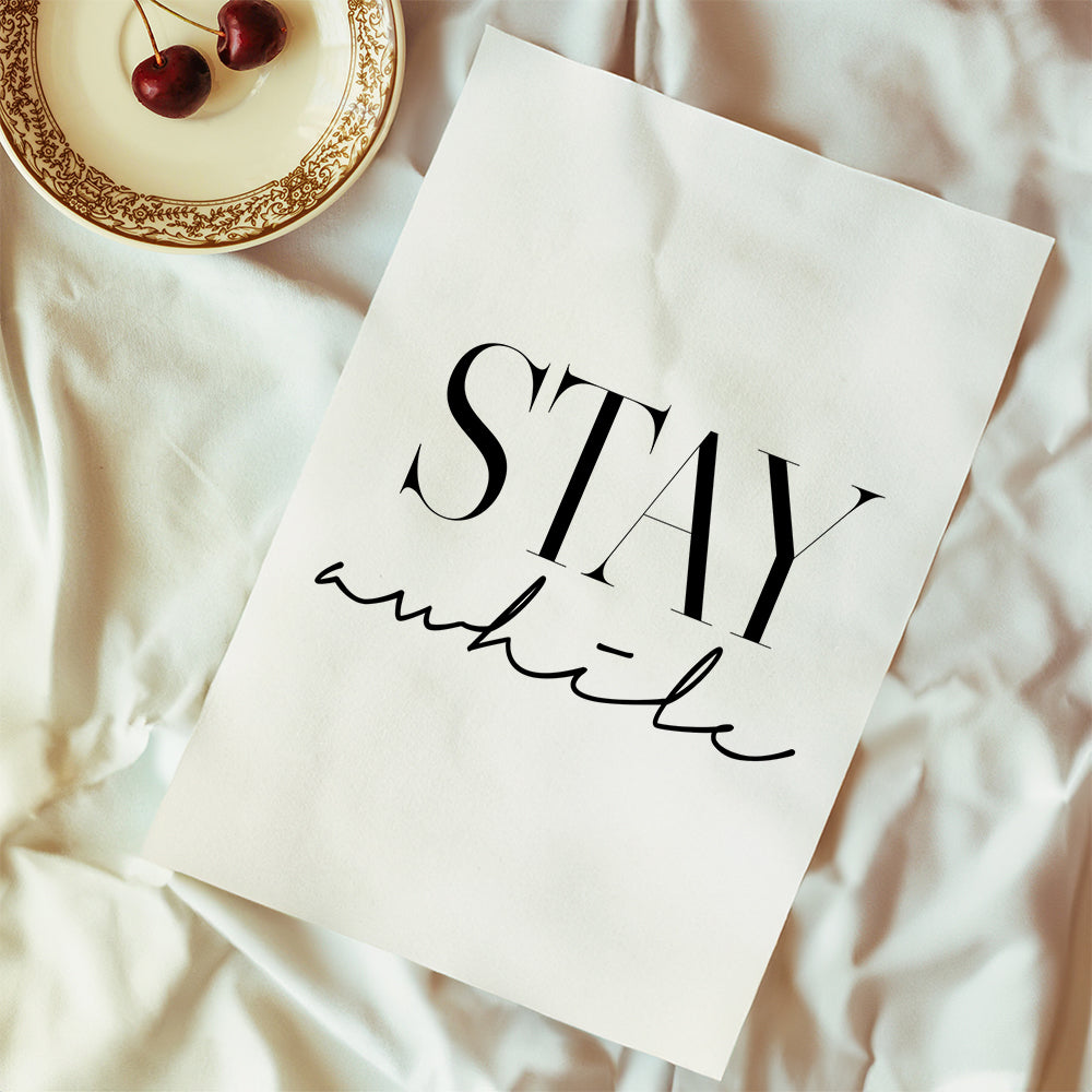 Stay Awhile