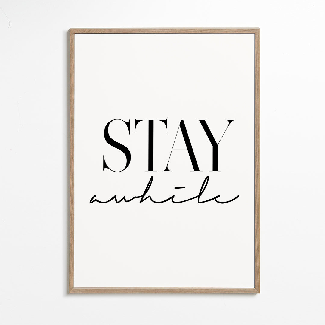 Stay Awhile
