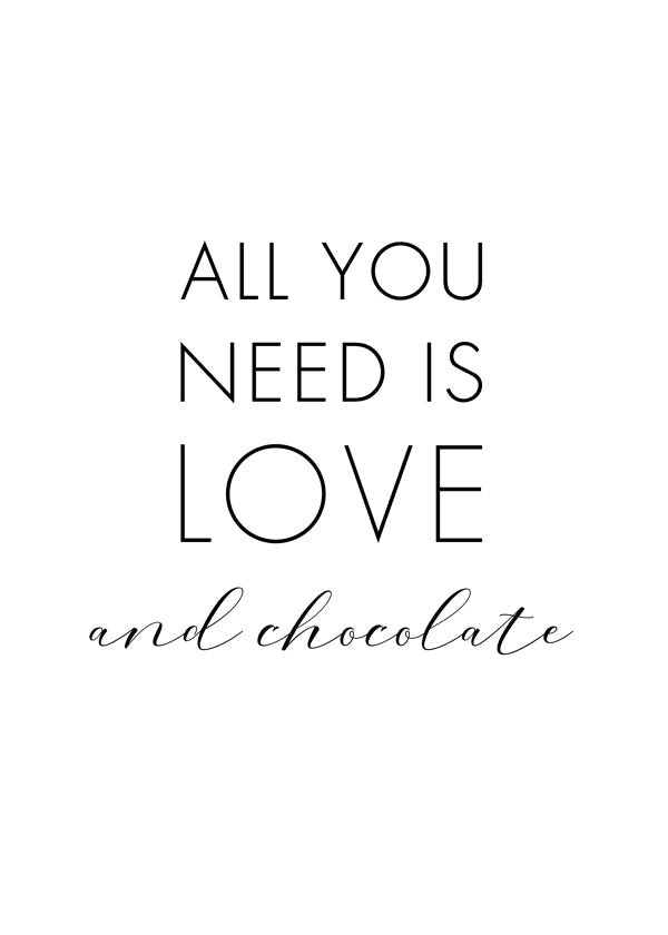 All you need is love and chocolate