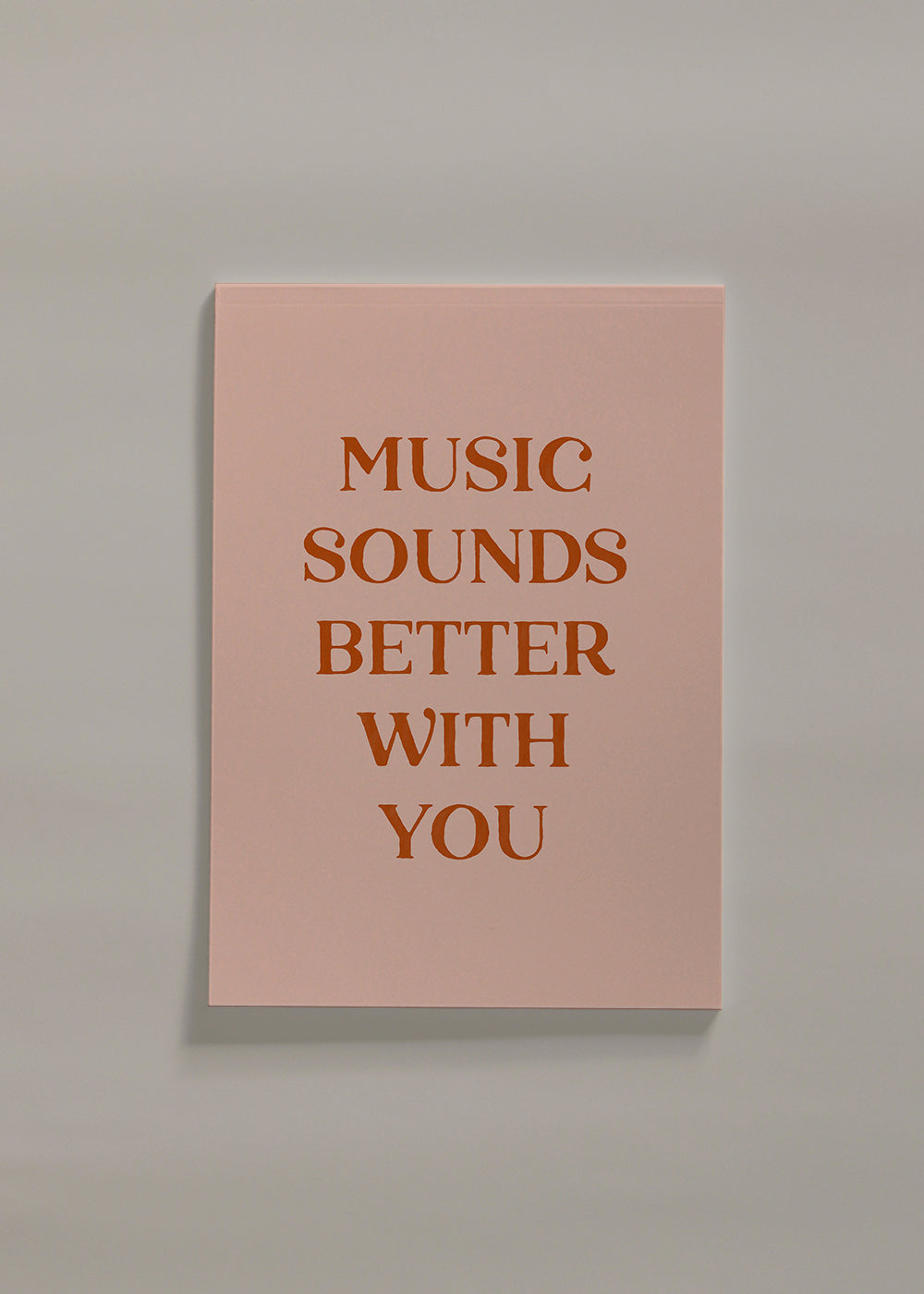 Music sounds better with you