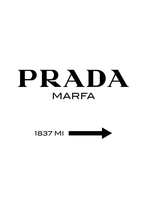 Prada Marfa II black and white poster | Wall art, framed prints