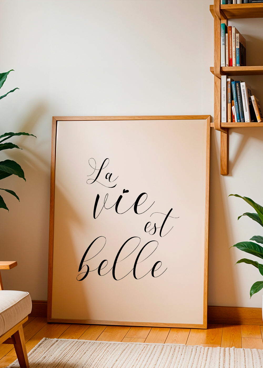 La vie est belle