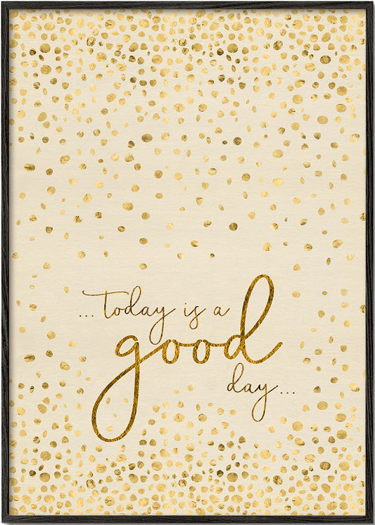 Text Art TODAY IS A GOOD DAY glittering gold