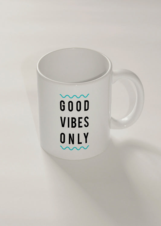Good Vibes Only
